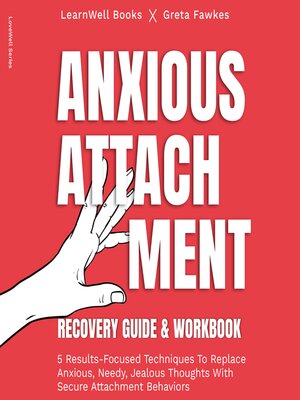 cover image of Anxious Attachment Recovery